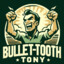 TONY Bullet-Tooth