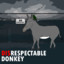 Disrespectable Donkey