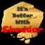 It&#039;s Better with Cheddar