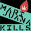 marijuana kills