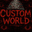 Custom World