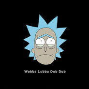 Wubba Lubba Dub Dub