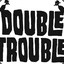 DoubleTrouble