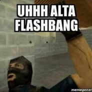 Uhhh Alta Flashbang