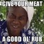 give ya meat