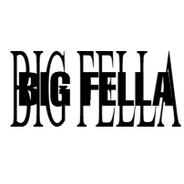 BiG Fella