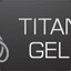 Titan Gel