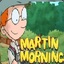 Martin Morning