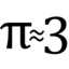 π ≈ 3