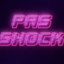 Pas Shock