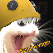 Kat the virgin