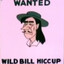 WILD BILL HICCUP