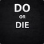 Do Or Die