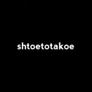 shtoetotakoe