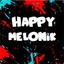 ♛Happy Melonik♛