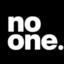 NO ONE