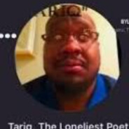 Tariq, the Loneliest Poet.