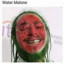 Water malone