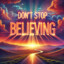 dont stop believing