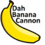 DahBananaCannon