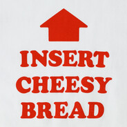 INSERT CHEESY BREAD