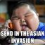 Asian Invasion!