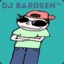 DJ Bardsen™