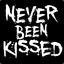 Never Been Kissed