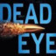 [ C_S ] Dead Eye