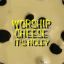 Worshiper of Cheese
