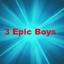 3 Epic Boys