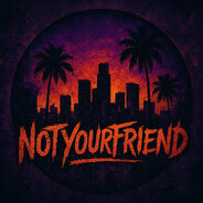 NotYourFriend