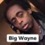 Big Wayne