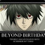Beyond Birthday