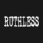 &lt;RutHLesS&gt;