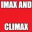 Imax And Climax