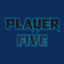 ⎝⧹ Player Five ⧸⎠