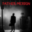Father Merrin