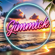 GIMMICK