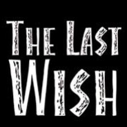 Sαy yor Lαst wish ❔