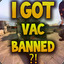 VAC BAN IS REAL