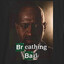 Breathing Bad