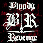 ❤Bloody Revenge❤