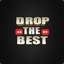 Dropthebest