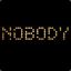 Nobody