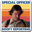 Special Officer Doofy | 竜 |