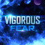 VigorousFear