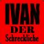 Ivan der Schreckliche