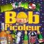 Bob le Picoleur