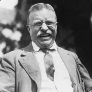Theodore "Teddy" Roosevelt